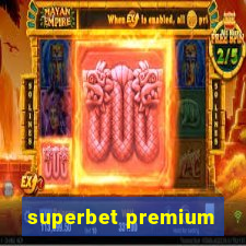 superbet premium